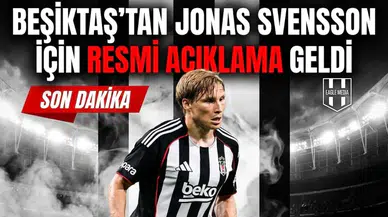 Beşiktaş’tan Jonas Svensson için resmi açıklama geldi