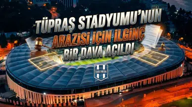 Beşiktaş Tüpraş Stadyumu’nun arazisi için ilginç bir dava açıldı