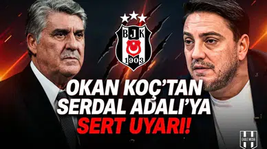 Okan Koç’tan Serdal Adalı’ya sert uyarı!