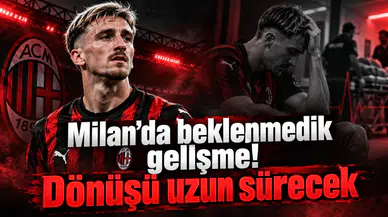 Milan’da beklenmedik gelişme! Dönüşü uzun sürecek