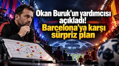 Okan Buruk'un yardımcısı açıkladı! Barcelona'ya karşı sürpriz plan
