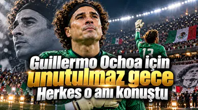 Guillermo Ochoa için unutulmaz gece Herkes o anı konuştu