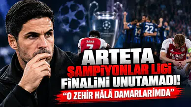 Arteta Şampiyonlar Ligi Finalini Unutamadı! "O Zehir Hâlâ Damarlarımda"