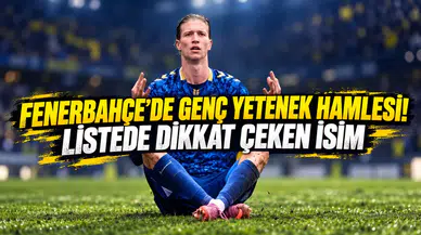 FENERBAHÇE’DE GENÇ YETENEK HAMLESİ! LİSTEDE DİKKAT ÇEKEN İSİM