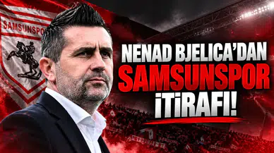 Nenad Bjelica'dan Samsunspor itirafı!
