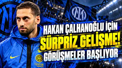 HAKAN ÇALHANOĞLU İÇİN SÜRPRİZ GELİŞME! GÖRÜŞMELER BAŞLIYOR