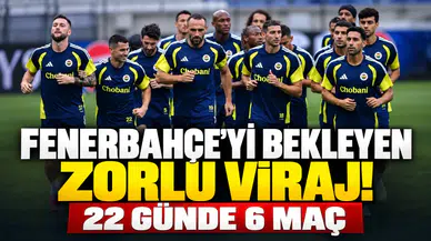 FENERBAHÇE’Yİ BEKLEYEN ZORLU VİRAJ! 22 GÜNDE 6 MAÇ