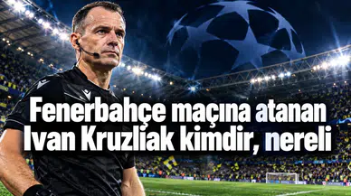 Fenerbahçe maçına atanan Ivan Kruzliak kimdir, nereli