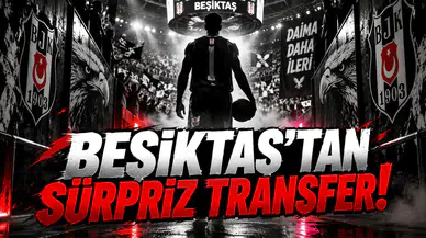 Beşiktaş'tan sürpriz transfer!