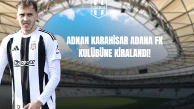 Adnan Karahisar, Adana FK'ya Kiralandı
