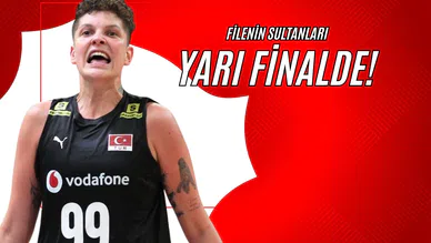 Filenin Sultanları Yarı Finalde!