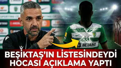 Beşiktaş'ın listesindeki o isim için hocasından beklenmedik sözler!