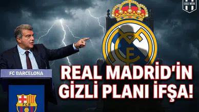 Laporta bombayı patlattı: Real Madrid'in gizli planı ifşa!