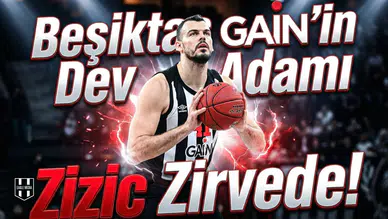 Beşiktaş GAİN'in dev adamı Zizic zirvede: EuroCup'ta haftanın MVP'si oldu