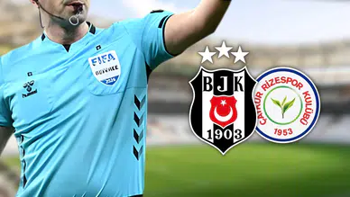Beşiktaş Çaykur Rizespor maçının hakemi belli oldu!