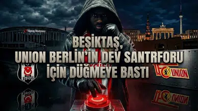 Beşiktaş, Union Berlin’in dev santrforu için düğmeye bastı