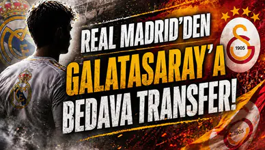 Real Madrid’den Galatasaray’a bedava transfer