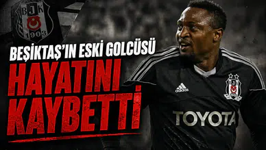 Beşiktaş'ın eski golcüsü hayatını kaybetti