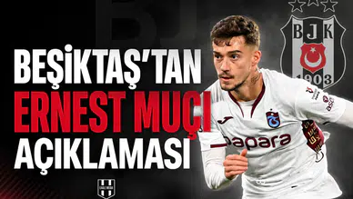Beşiktaş’tan Ernest Muçi açıklaması