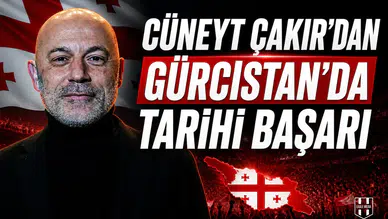 Cüneyt Çakır'dan Gürcistan'da tarihi başarı