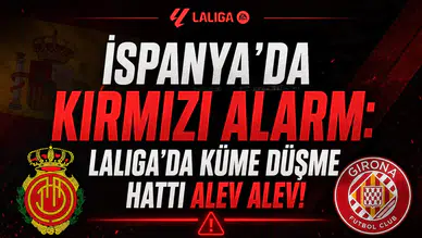 İspanya'da Kırmızı Alarm: LaLiga'da Küme Düşme Hattı Alev Alev!
