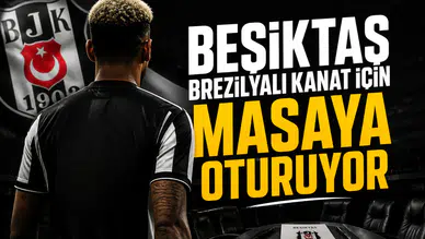 Beşiktaş Brezilyalı kanat için masaya oturuyor