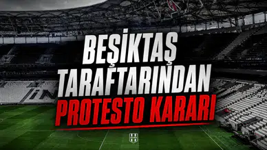Beşiktaş taraftarından protesto kararı