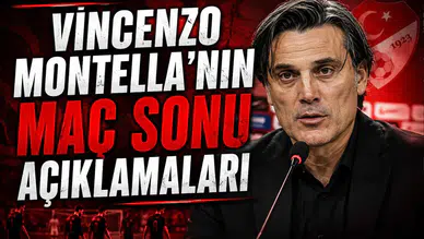 Vincenzo Montella'nın Maç Sonu Açıklamaları