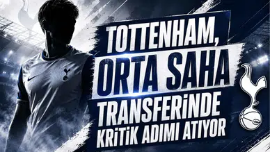 Tottenham, Orta Saha Transferinde Kritik Adımı Atıyor