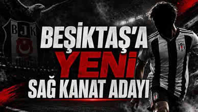 Beşiktaş'a Yeni Sağ Kanat Adayı