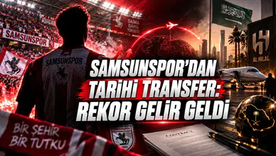 SAMSUNSPOR’DAN TARİHİ TRANSFER: REKOR GELİR GELDİ