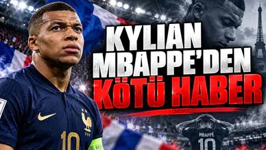 Kylian Mbappe'den Kötü Haber