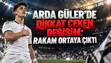 ARDA GÜLER’DE DİKKAT ÇEKEN DEĞİŞİM: RAKAM ORTAYA ÇIKTI