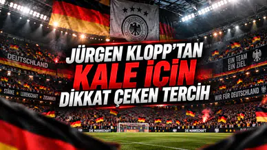 JÜRGEN KLOPP’TAN KALE İÇİN DİKKAT ÇEKEN TERCİH