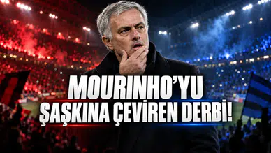 Mourinho’yu Şaşkına Çeviren Derbi!