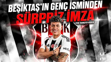 Beşiktaş'ın genç isminden sürpriz imza