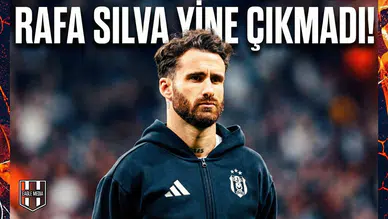 Rafa Silva yine çıkmadı!