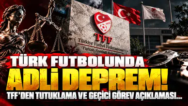 Türk Futbolunda Adli Deprem! TFF'den Tutuklama Ve Geçici Görev Açıklaması...