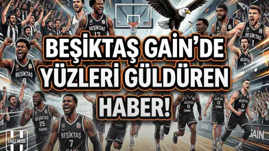 Beşiktaş GAİN’de yüzleri güldüren haber!