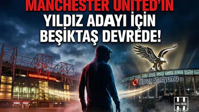 Manchester United’ın yıldız adayı için Beşiktaş devrede
