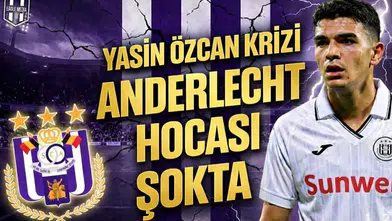 Anderlecht'te Yasin Özcan krizi