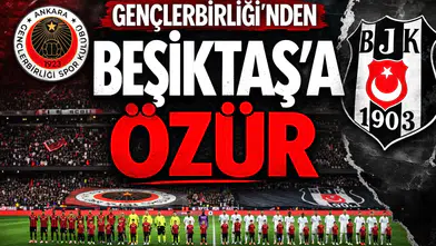 Gençlerbirliği'nden Beşiktaş'a özür