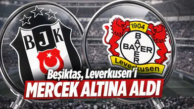 Beşiktaş, Leverkusen’i mercek altına aldı