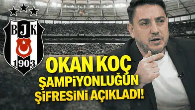 Okan Koç şampiyonluk şifresini verdi