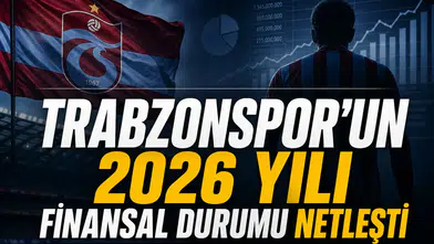 Trabzonspor'un 2026 yılı finansal durumu netleşti