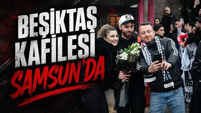 Beşiktaş kafilesi Samsun'da: Emirhan Topçu'dan fedakarlık