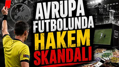Avrupa futbolunda hakem skandalı