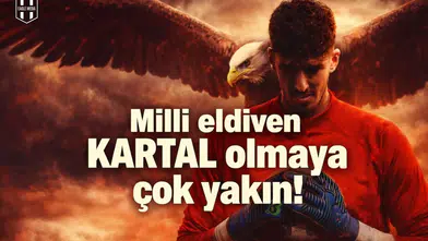 Milli eldiven Kartal olmaya çok yakın!