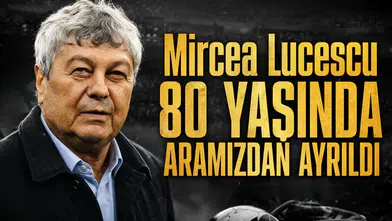 Mircea Lucescu 80 yaşında aramızdan ayrıldı.