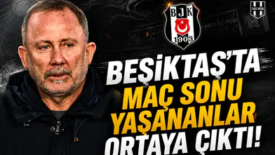 Beşiktaş’ta maç sonu yaşananlar ortaya çıktı!
